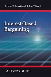 Interest-based bargaining : a user's guide cover image