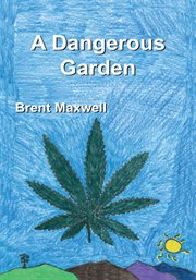 A dangerous garden cover image