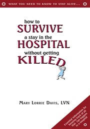 How to survive a stay in the hospital without getting killed cover image