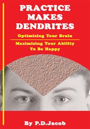 Practice makes dendrites cover image