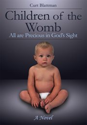 Children of the womb. All Are Precious in God's Sight cover image