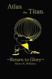 Atlas the Titan : return to glory cover image