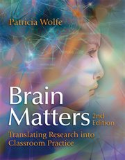 Brain matters : translating research into classroom practice cover image