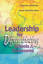 Leadership for differentiating schools and classrooms cover image