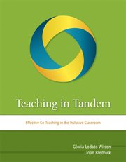 Teaching in tandem : effective co-teaching in the inclusive classroom cover image