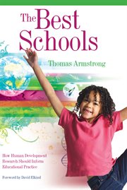 The best schools : how human development research should inform educational practice cover image