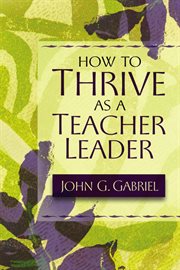 How to thrive as a teacher leader cover image