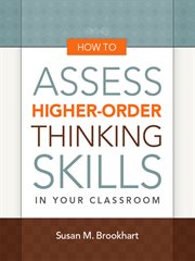How to Assess Higher-Order Thinking Skills in Your Classroom cover image