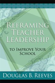 Reframing teacher leadership to improve your school cover image