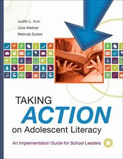 Taking action on adolescent literacy : an implementation guide for school leaders cover image