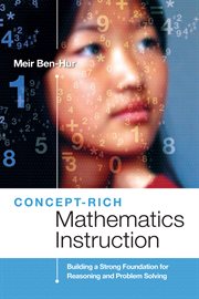Concept-rich mathematics instruction : building a strong foundation for reasoning and problem solving cover image