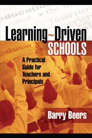 Learning-driven schools : a practical guide for teachers and principals cover image