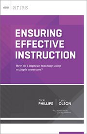 Ensuring effective instruction : how do I improve teaching using multiple measures? cover image