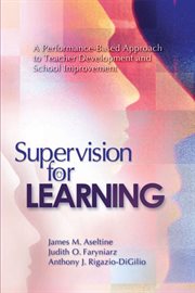 Supervision for learning : a performance-based approach to teacher development and school improvement cover image
