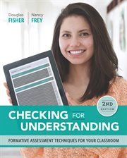 Checking for understanding : formative assessment techniques for your classroom cover image