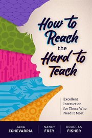 How to reach the hard to teach : excellent instruction for those who need it most cover image