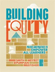 Building equity : policies and practices to empower all learners cover image