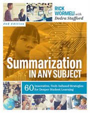 Summarization in any subject : 50 techniques to improve student learning cover image
