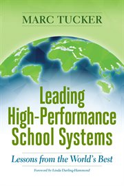 Leading high-performance school systems. Lessons from the World's Best cover image