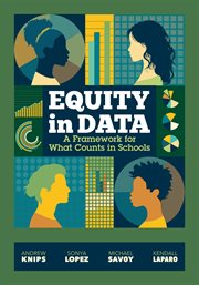 Equity in data : a framework for what counts in schools cover image