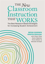 The new classroom instruction that works : the best research-based strategies for increasing student achievement cover image