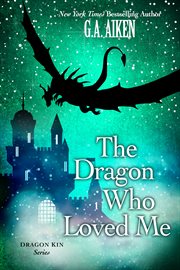 The dragon who loved me cover image
