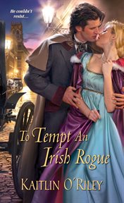 To tempt an Irish rogue cover image