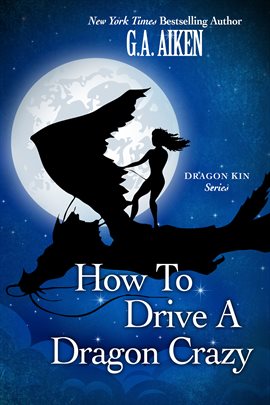 Cover image for How to Drive a Dragon Crazy