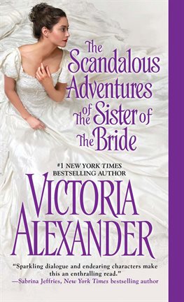 Cover image for The Scandalous Adventures of the Sister of the Bride