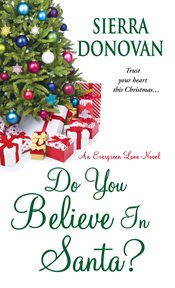 Do you believe in Santa? : an Evergreen Lane novel cover image