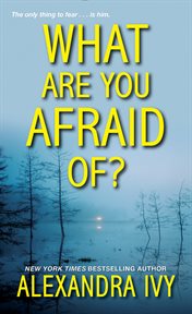 What are you afraid of? cover image