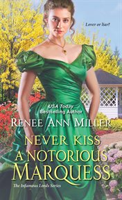 Never kiss a notorious marquess cover image