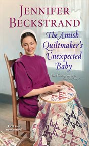 The amish quiltmaker's unexpected baby cover image