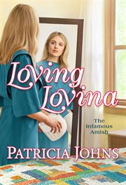 Loving Lovina : the Infamous Amish cover image