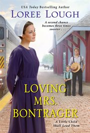 Loving mrs. bontrager cover image
