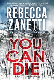 You Can Die : Laurel Snow Thriller cover image