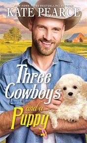 Three Cowboys and a Puppy : Three Cowboys cover image
