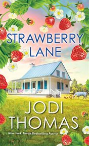 Strawberry Lane: A Touching Texas Love Story cover image
