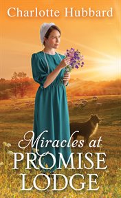 Miracles at Promise Lodge : Promise Lodge cover image