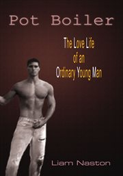 Pot boiler. The Love Life of an Ordinary Young Man cover image