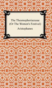 Thesmophoriazusae cover image