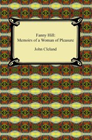 Fanny Hill, or, Memoirs of a woman of pleasure cover image