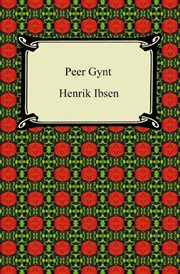 Peer Gynt : a dramatic poem cover image