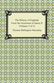 The history of england, from the accession of james ii (volume 3 of 5) cover image