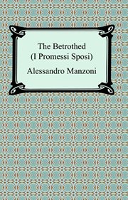 The betrothed : (I Promessi sposi) cover image