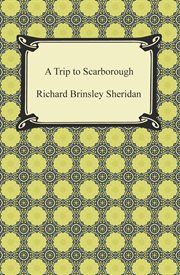 A trip to Scarborough : a comedy, in three acts cover image