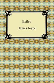 Exiles : a facsimile of notes, manuscripts & galley proofs cover image