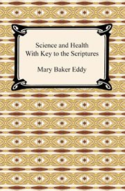 Science and health : with key to the scriptures cover image