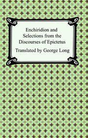 Enchiridion ; : and, selections from the Discourses of Epictetus cover image