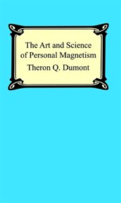 Qi chang xiu xi shu = : The art and science of personal magnetism cover image